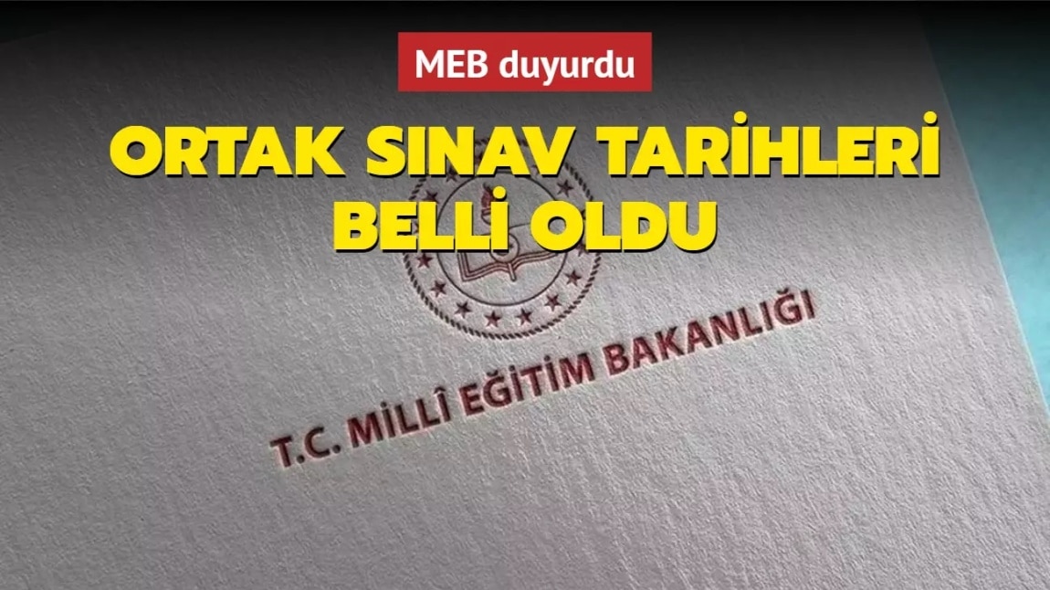 MEB 2. Dönem 2. Dönem Ortak Yazılı Sınav Kılavuzu Yayınladı